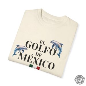 Golfo De Mexico Tshirt Mexican Flag Protest Outfit Political Gift honizy 6