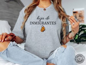 Hija De Inmigrantes Tshirt Pro Immigration Sweatshirt Daca Hoodie honizy 2