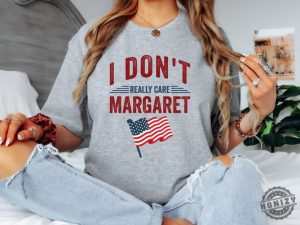 I Dont Really Care Margaret Vice President Vance Republican Shirt honizy 2 2