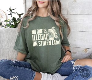 No One Is Illegal On Stolen Land Shirt honizy 4 2