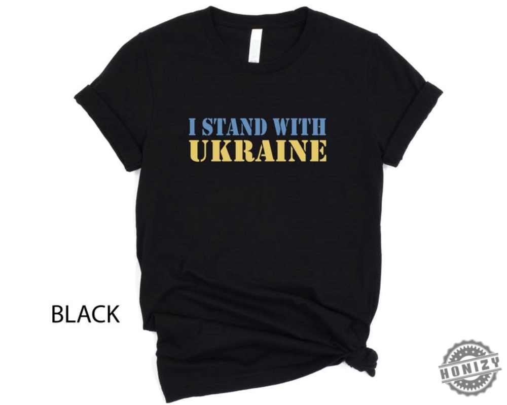 I Stand With Ukraine Shirt For Women Or Men 9 I Stand With Ukraine Shirt For Women Or Men
