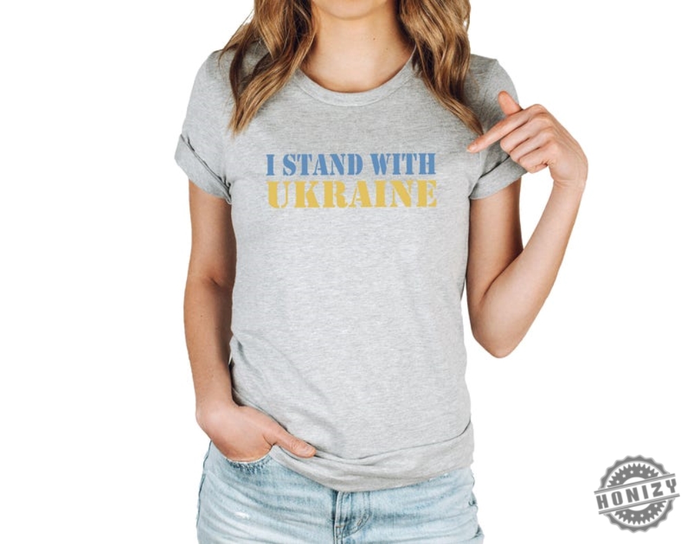 I Stand With Ukraine Shirt For Women Or Men 14 I Stand With Ukraine Shirt For Women Or Men
