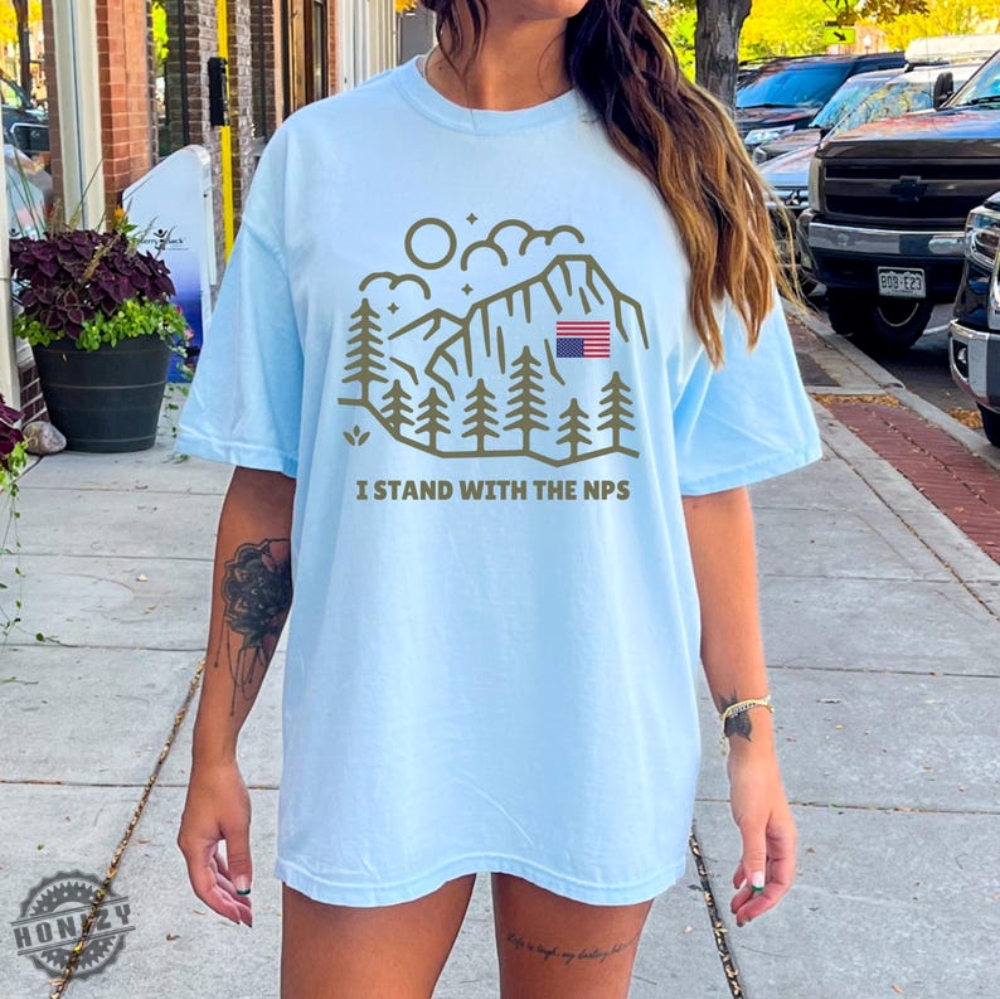 I Stand With The Nps National Park Service Unisex Shirt 8 I Stand with the NPS National Park Service Unisex Shirt