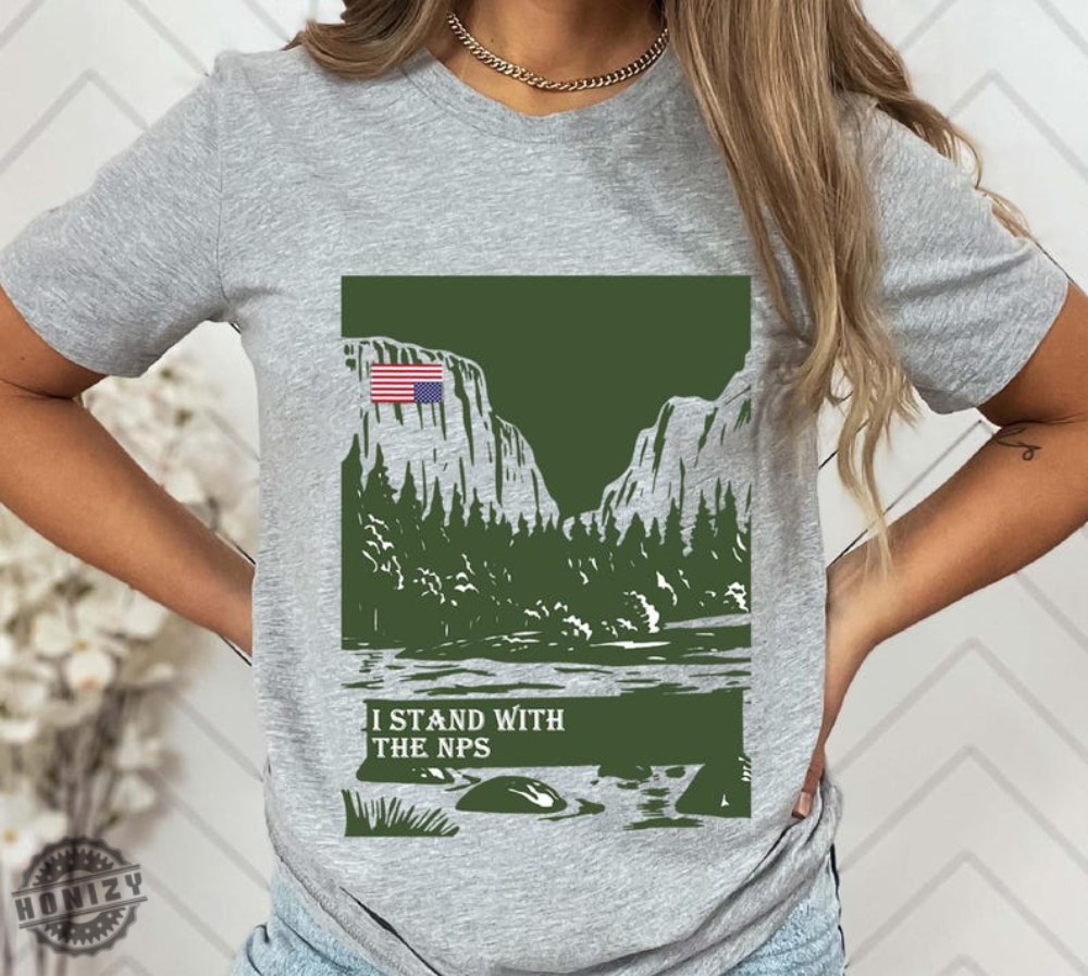 I Stand With The Nps National Park Vintage Shirt 7 I Stand With The NPS National Park vintage shirt