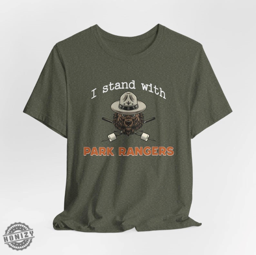 I Stand With Park Rangers National Park Resist Save Our National Parks Special Shirt 9 I Stand With Park Rangers National Park Resist Save our National Parks special shirt