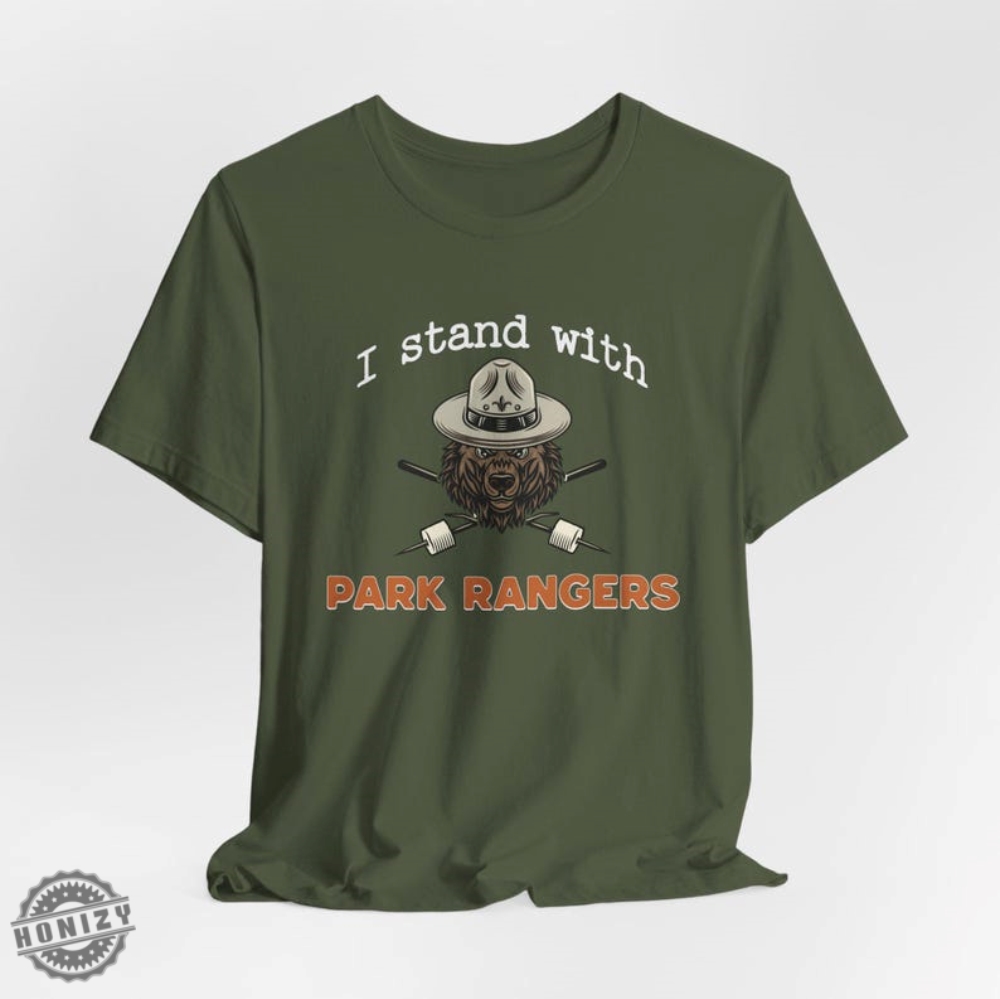 I Stand With Park Rangers National Park Resist Save Our National Parks Special Shirt 10 I Stand With Park Rangers National Park Resist Save our National Parks special shirt