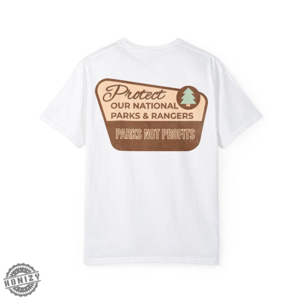 I Stand With Park Rangers National Park Resist Save Our National Parks Unisex Shirt 10 I Stand With Park Rangers National Park Resist Save our National Parks unisex shirt