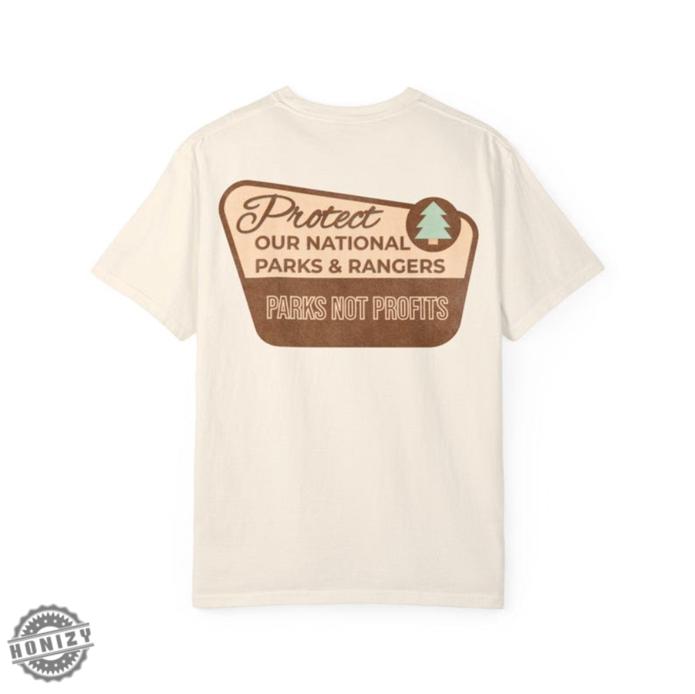 I Stand With Park Rangers National Park Resist Save Our National Parks Unisex Shirt 12 I Stand With Park Rangers National Park Resist Save our National Parks unisex shirt