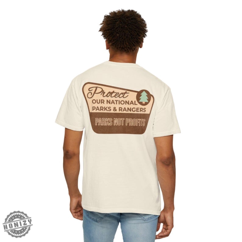 I Stand With Park Rangers National Park Resist Save Our National Parks Unisex Shirt 16 I Stand With Park Rangers National Park Resist Save our National Parks unisex shirt