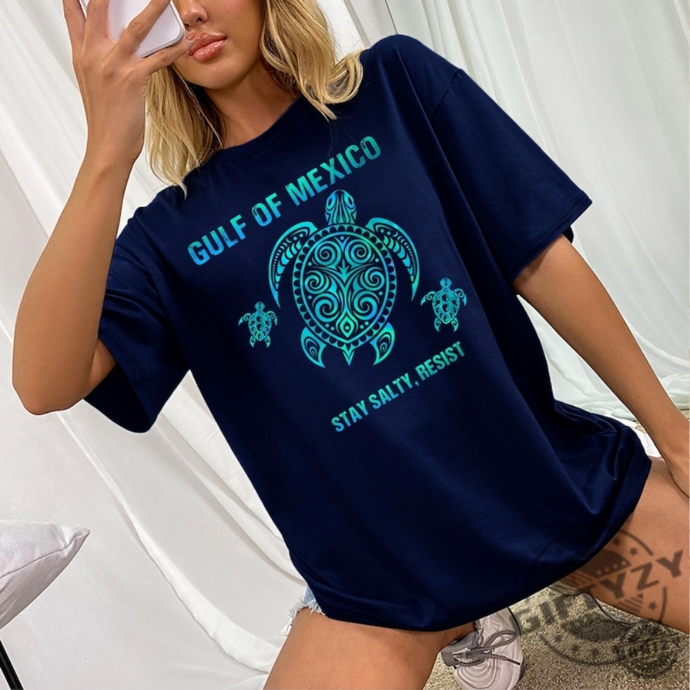 Stay Salty Resist Gulf Of Mexico Trendy Shirt 5 Stay Salty & Resist Gulf of Mexico Trendy Shirt