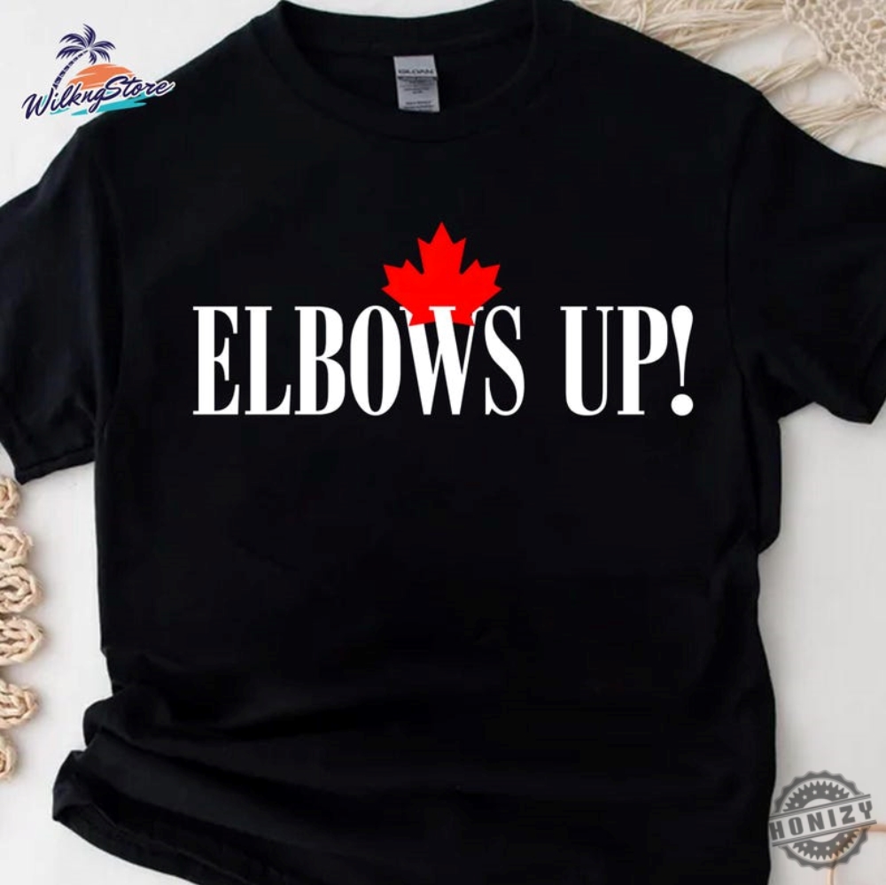 Elbows Up Canada Never The 51St State Unisex Shirt 3 Elbows Up Canada Never The 51st State unisex Shirt