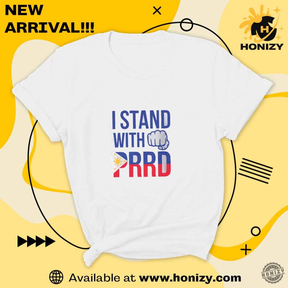 I Stand With Prrd Free Duterte Unisex Shirt 5 I Stand with PRRD Free Duterte Unisex Shirt