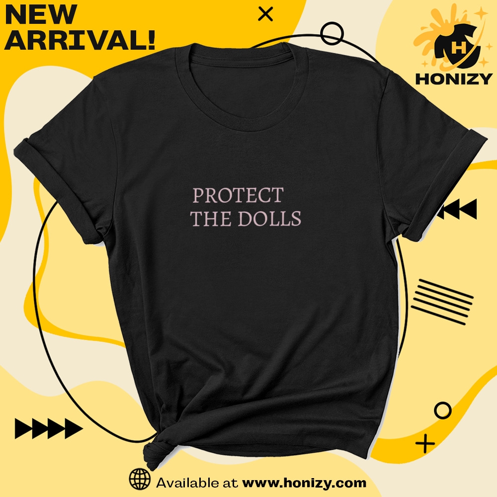 Protect The Dolls Gender Equality Unisex Trendy Shirt 7 Protect The Dolls Gender Equality Unisex Trendy Shirt