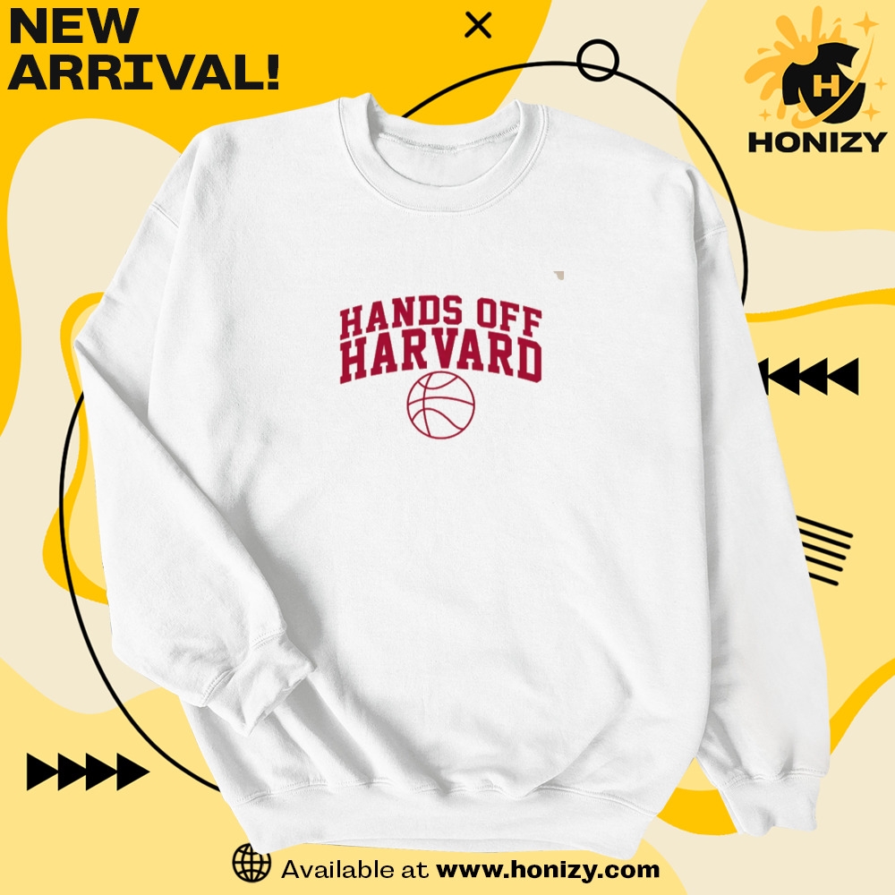 Harvard Political Protest Shirt 3 Steve Kerr Harvard Basketball Hands Off Harvard Unisex Shirt