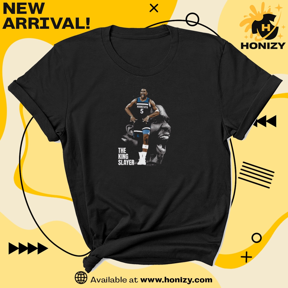 The King Slayer Anthony Edwards 2025 Playoff Shirt 7 The KING SLAYER Anthony Edwards 2025 Playoff Shirt