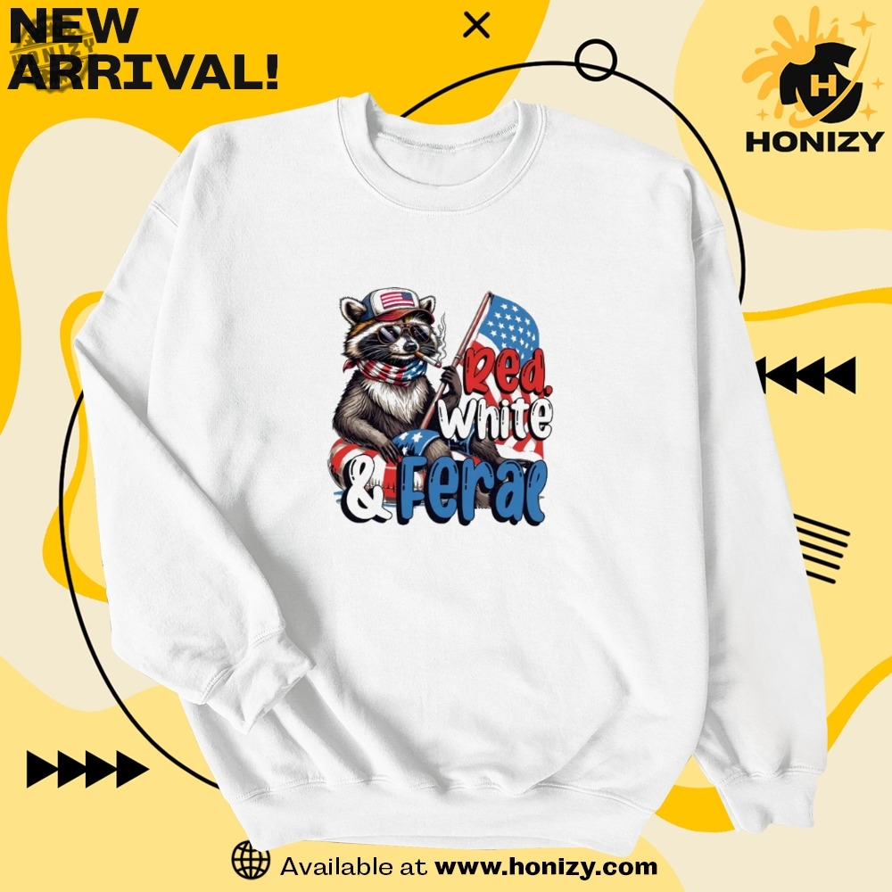 Red White And Feral Raccoon 4Th Of July Trendy Unisex Shirt 4 Red White And Feral Raccoon 4th Of July trendy unisex Shirt