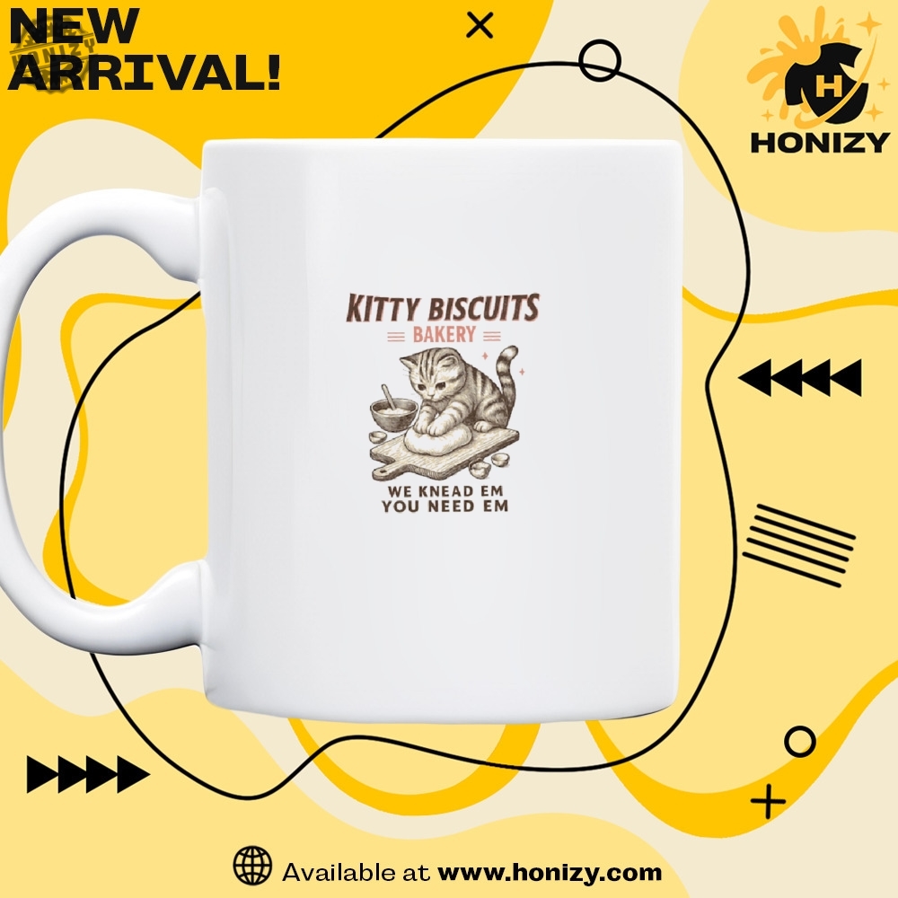 Kitty Biscuits Bakery We Knead Em You Need Em Shirt honizy 1