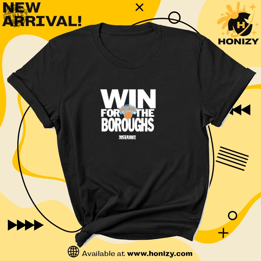 Nba New York Knicks Win For The Boroughs 2025 Unisex Trendy Shirt 5 NBA New York Knicks Win For The Boroughs 2025 unisex trendy Shirt