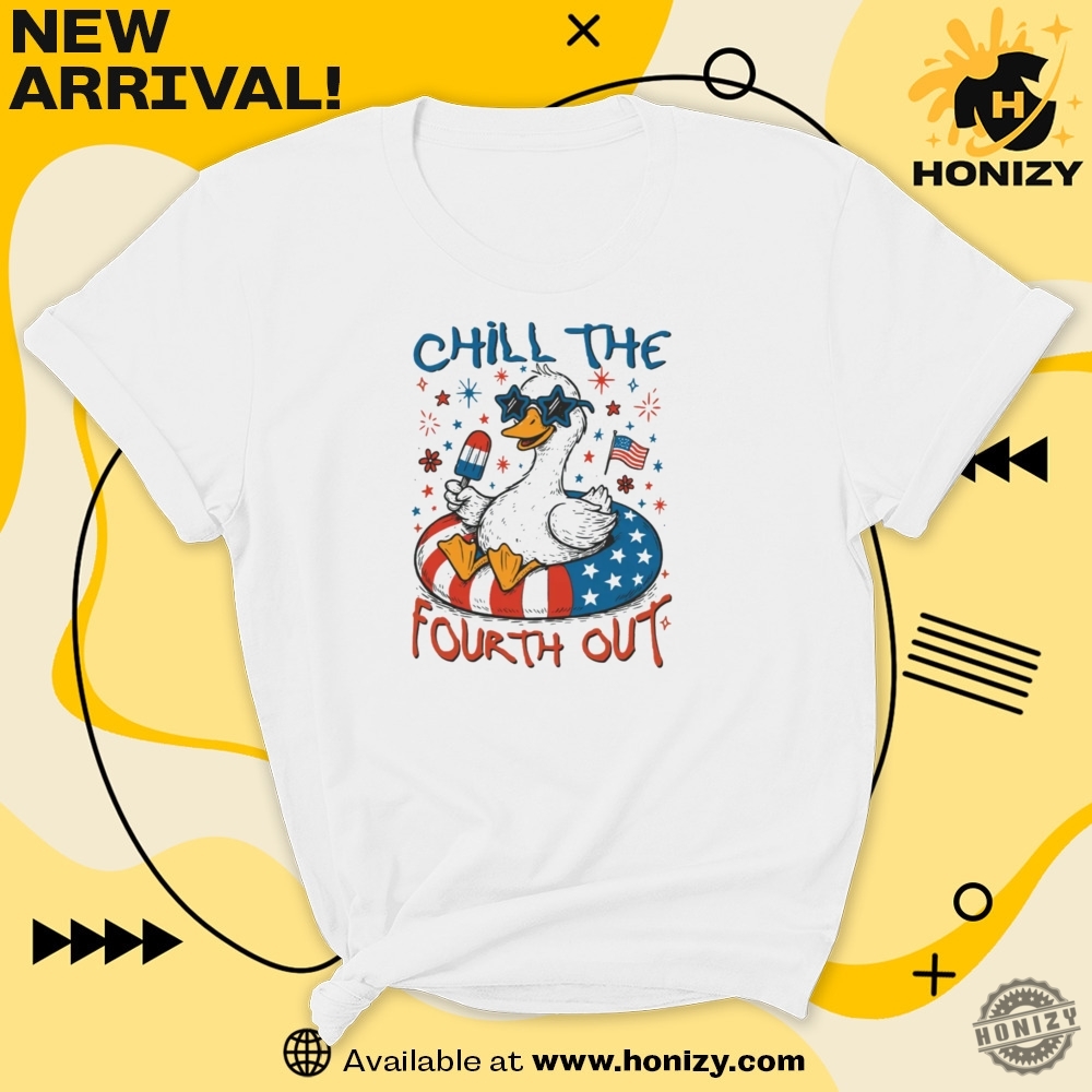 Chill The Fourth Out Patriotic Goose 4Th Of July Unisex Trending Shirt 7 Chill the Fourth Out Patriotic Goose 4th of July unisex trending Shirt