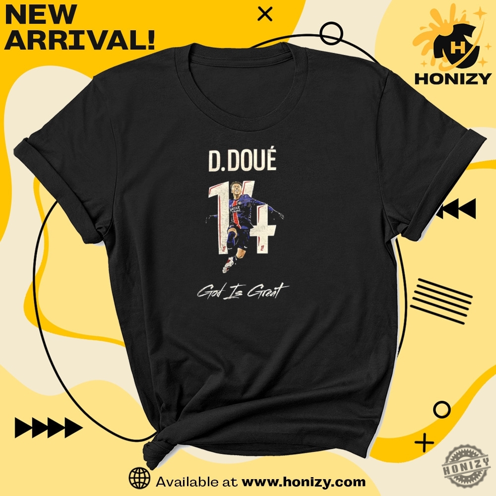 Desire Doue Paris Saintgermain Psg God Is Great Unisex Trending Shirt 5 Desire Doue Paris Saint-Germain PSG God is great unisex trending shirt