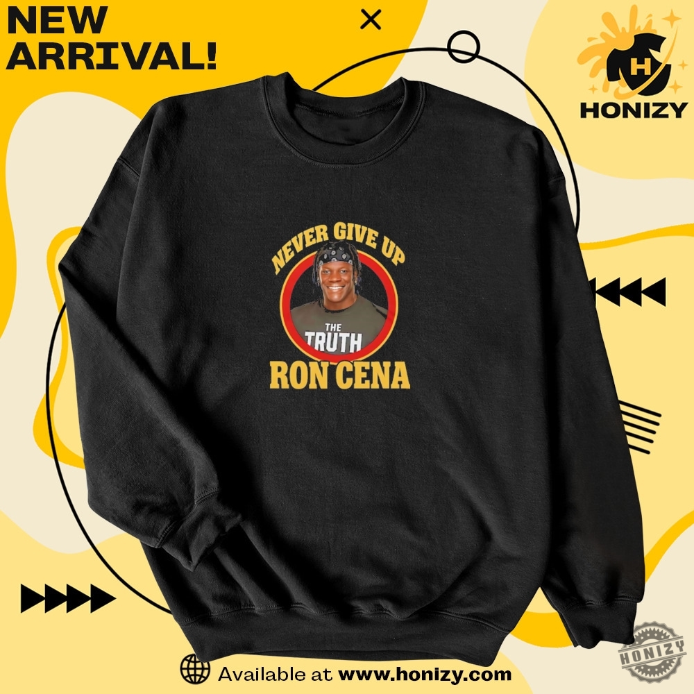 Wwe Ron Killings Never Give Up Ron Cena Unisex Trending Shirt 4 WWE Ron Killings Never give up Ron Cena unisex trending shirt