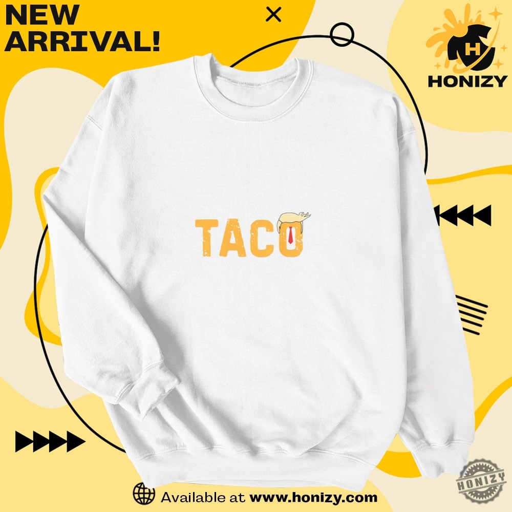 Taco Chicken Tshirt Trump Always Chickens Out Hoodie Activism Sweatshirt Subtle Fdt Shirt 6 TACO Chicken T-shirt Trump Always Chickens Out hoodie Activism sweatshirt Subtle FDT shirt