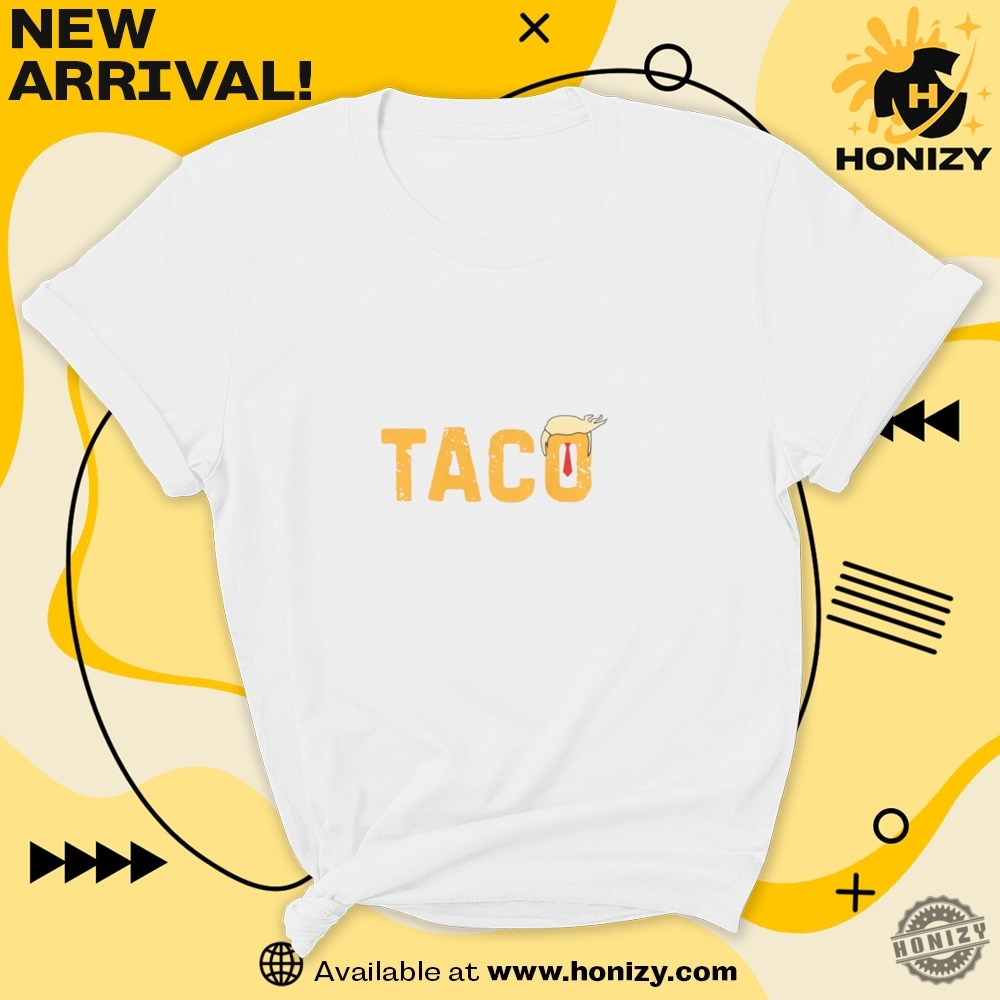 Taco Chicken Tshirt Trump Always Chickens Out Hoodie Activism Sweatshirt Subtle Fdt Shirt 7 TACO Chicken T-shirt Trump Always Chickens Out hoodie Activism sweatshirt Subtle FDT shirt