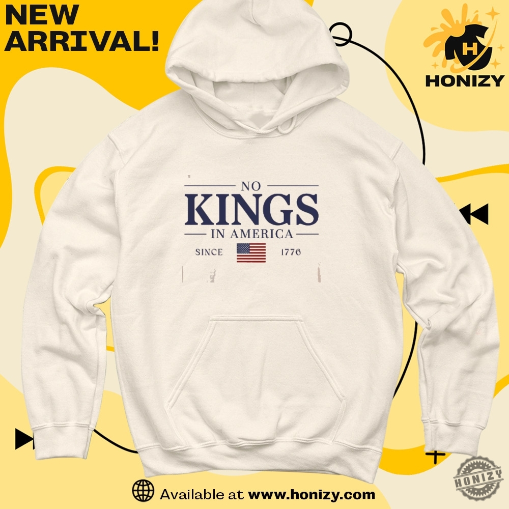 Political No Kings In America Since 1776 Unisex Trendy Shirt 3 Political No Kings In America Since 1776 unisex trendy shirt
