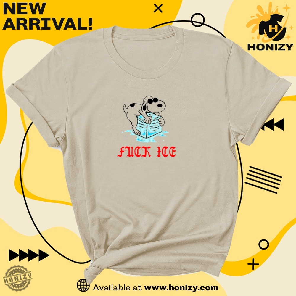 Fuck Ice Funny Unisex Trendy Tee honizy 1 1