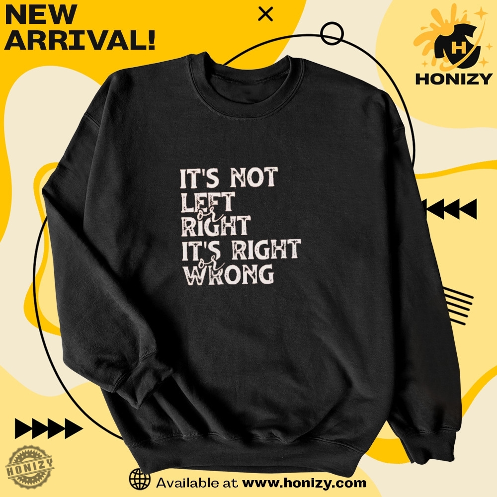 Cory Booker Quote Its Not Left Or Right Its Right Or Wrong Unisex Trendy Shirt 6 Cory Booker Quote It’s Not Left or Right It’s Right or Wrong unisex trendy Shirt
