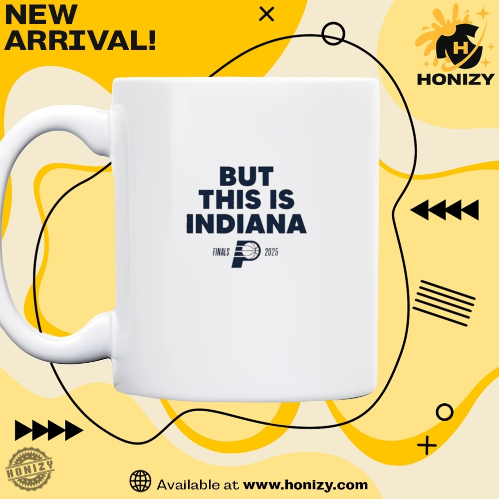 But This Is Indiana 2025 Nba Finals Shirt 5 But This Is Indiana 2025 NBA Finals shirt