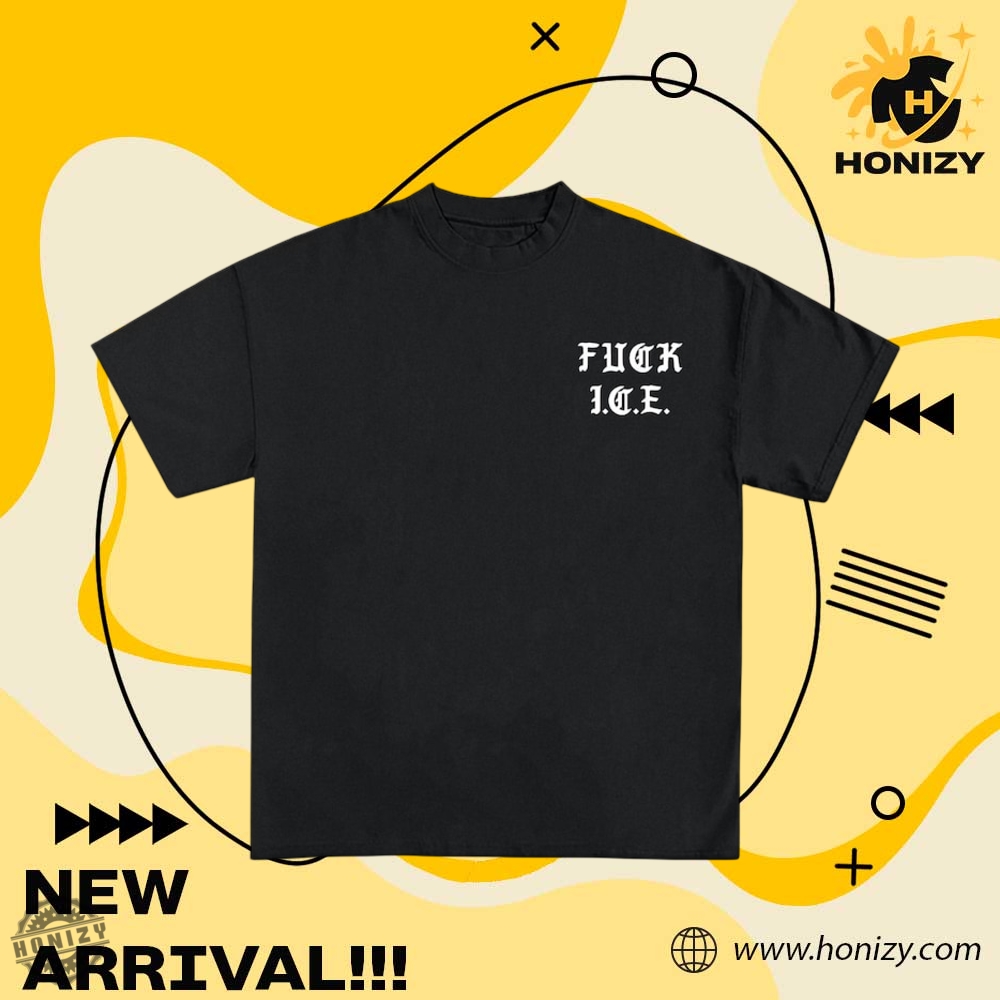Fuck ICE Tee Abolish ICE Chinga La Migra Shirt 15 Fuck Ice Old English Funny Unisex Shirt