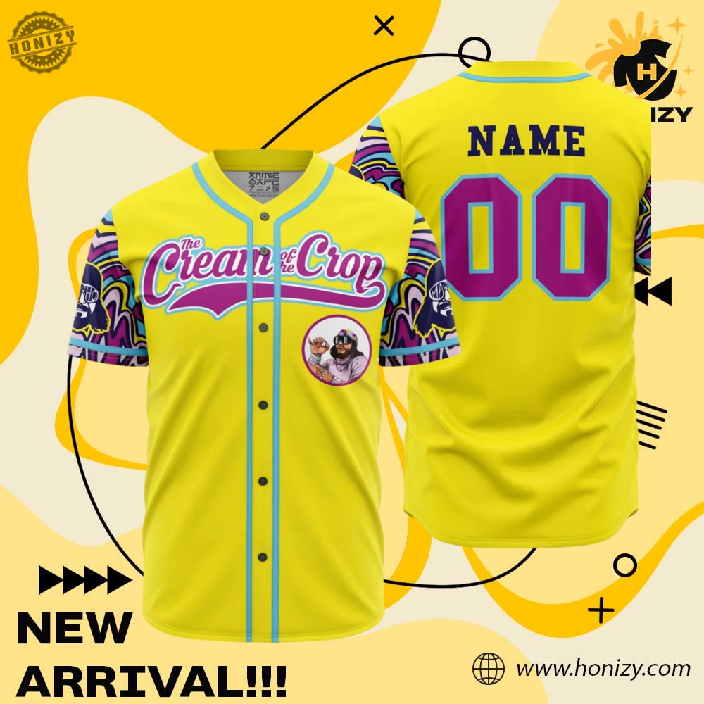 Macho Man The Cream Of The Crop Personalized Unisex Vintage Baseball Jersey 6 Macho Man The Cream Of The Crop Personalized unisex vintage Baseball Jersey