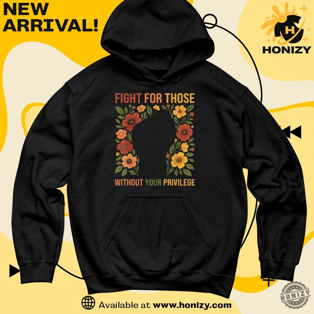 Fight For Those Without Your Privilege Racial Equality Unisex Vintage Shirt