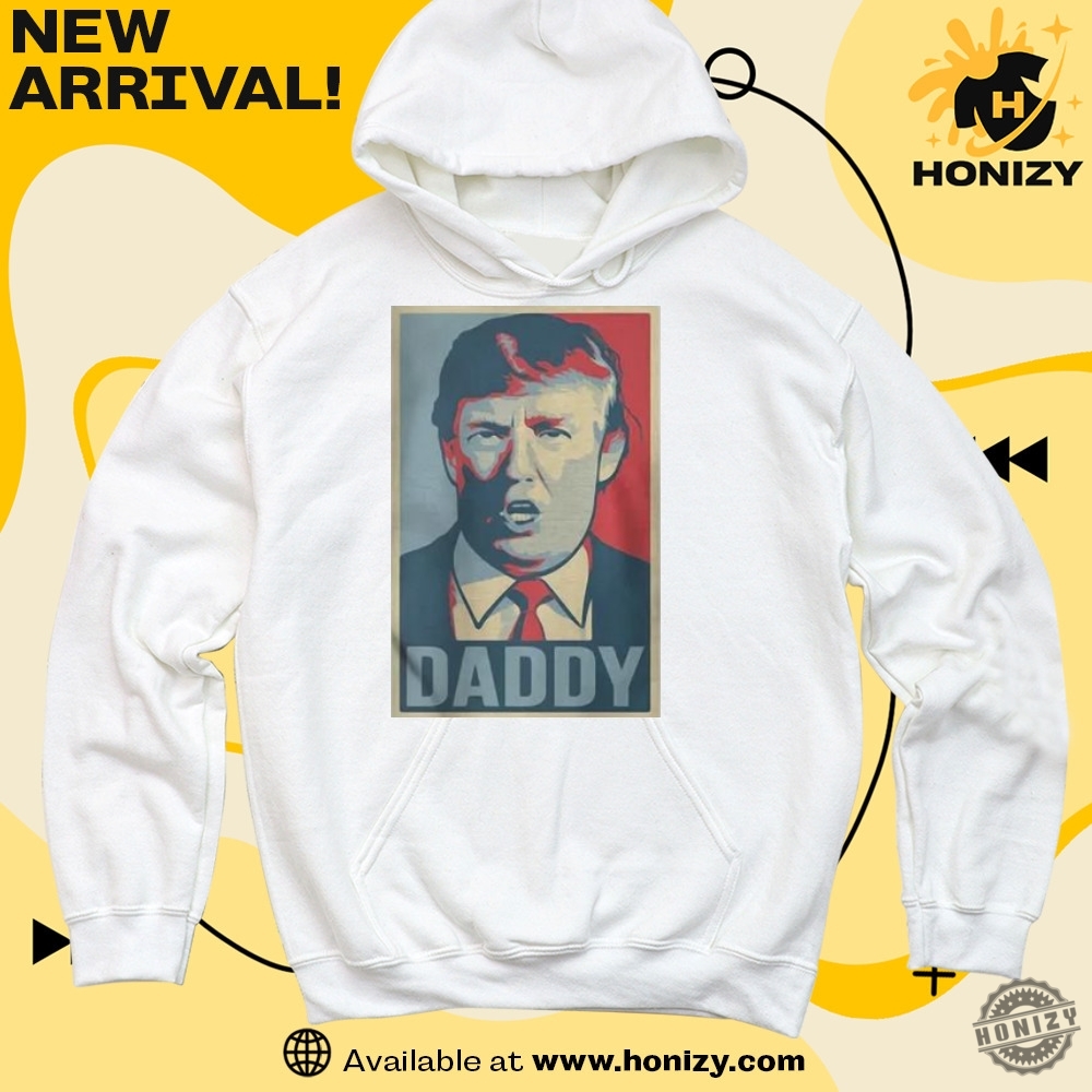 Beyonce buffalo soldiers Shirt, Trump Daddy T-Shirt 9 Donald Trump Daddy Art Unisex Shirt