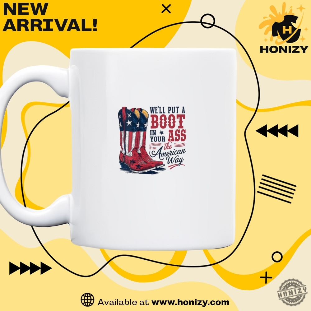Well Put A Boot In Your Ass Toby Keith Usa Unisex Trendy Shirt 5 Well Put A Boot In Your Ass Toby Keith Usa Unisex Trendy Shirt honizy 2