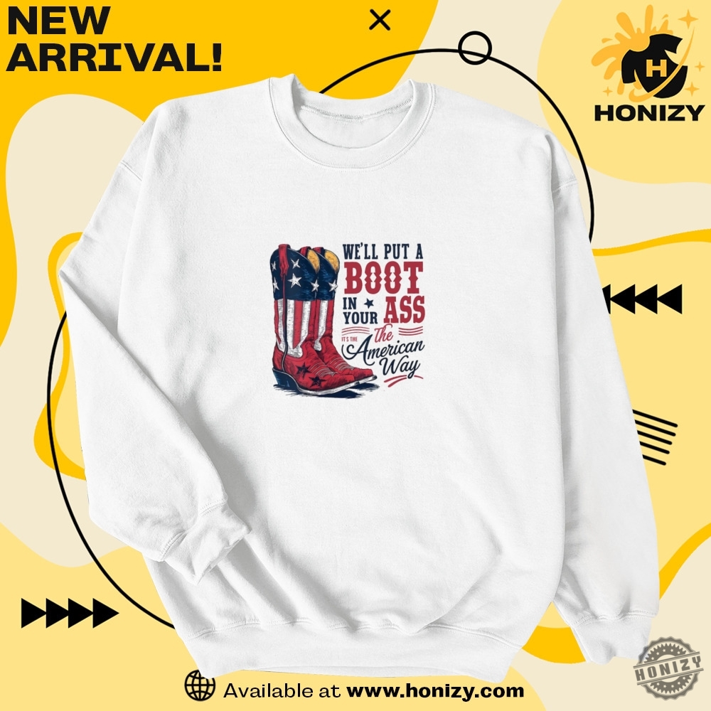 Well Put A Boot In Your Ass Toby Keith Usa Unisex Trendy Shirt 6 Well Put A Boot In Your Ass Toby Keith Usa Unisex Trendy Shirt honizy 3