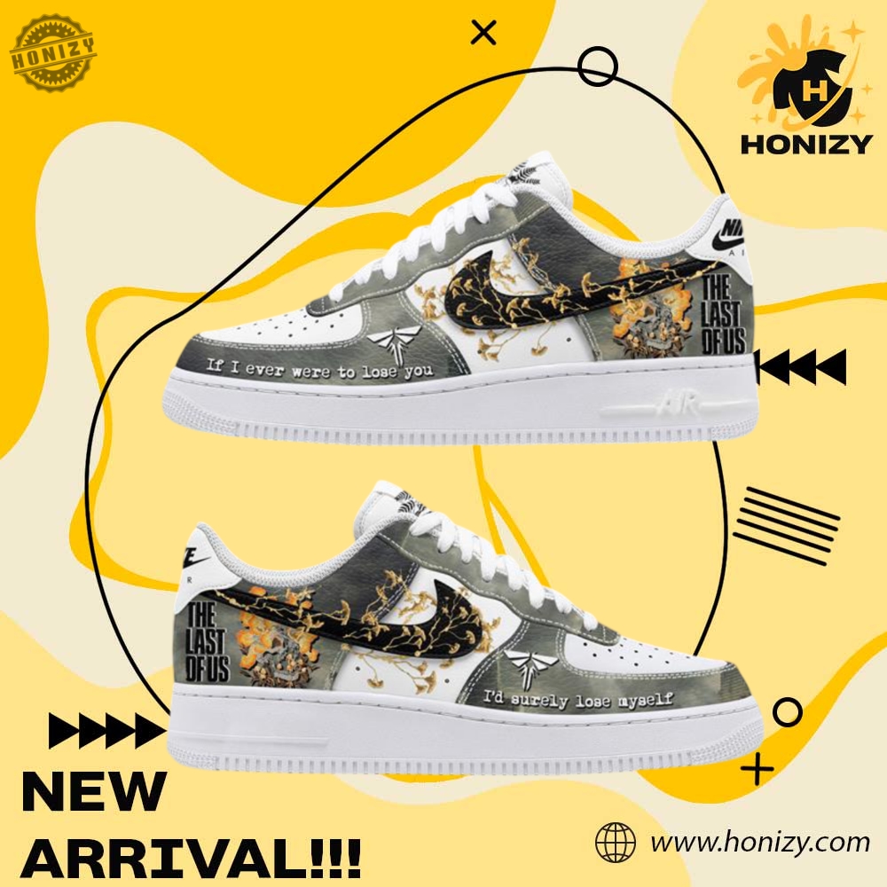 Custom Shoes For You 17 Movie The Last Of Us If I Were To Lose You Unisex Air Forces Nike Shoes