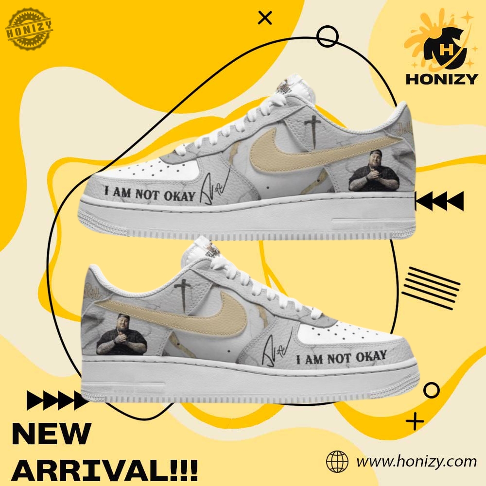 Graphic Trendy Custom Shoes 5 Im Not Okay Music Jelly Roll Unisex Nike Air Force 1