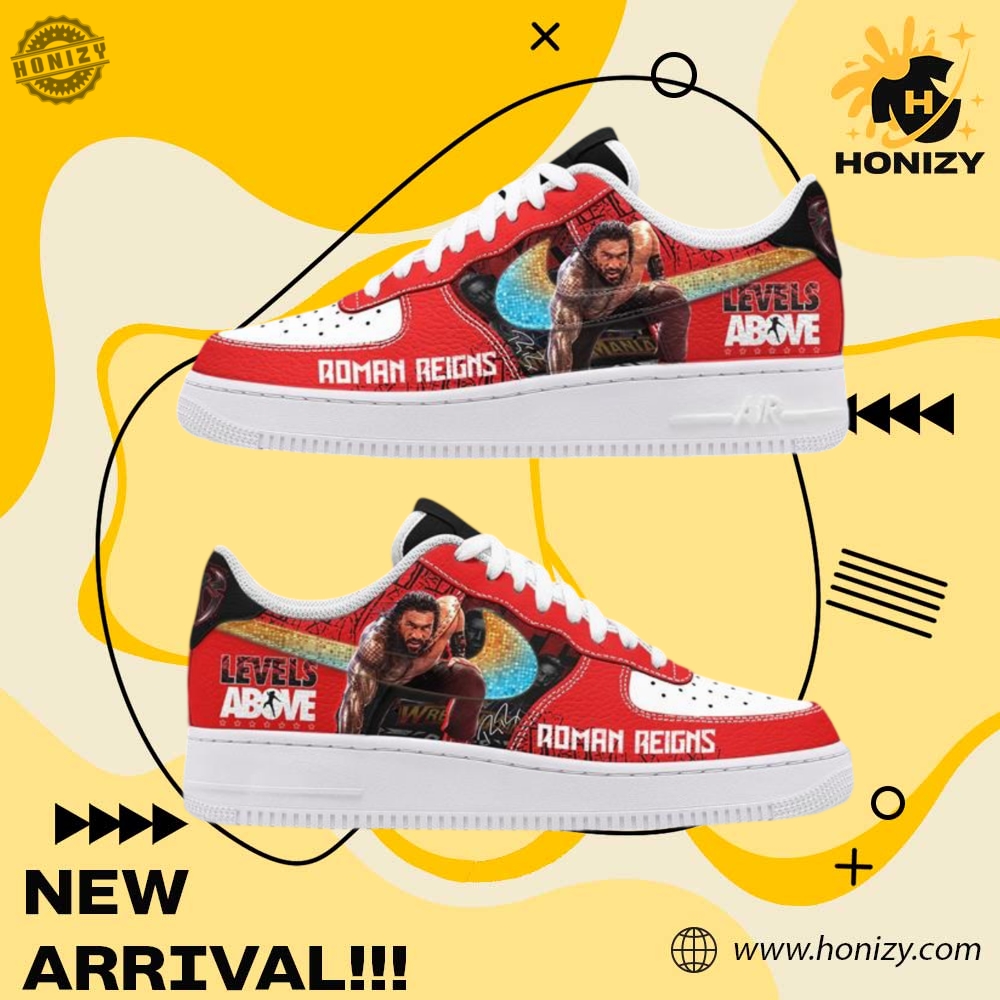 Graphic Trendy Custom Shoes 32 Roman Reigns Wwe Levels Above Unisex Nike Air Force 1 Shoes