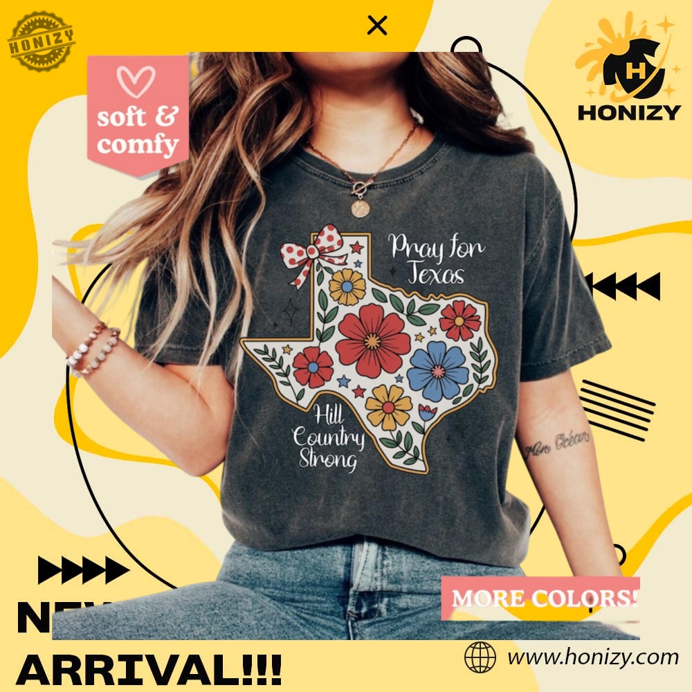 Texas Strong, pray for Texas shirt 33 Pray For Texas Flood Tee Hoodie Sweatshirt Hill Country Strong Unisex Vintage Shirt