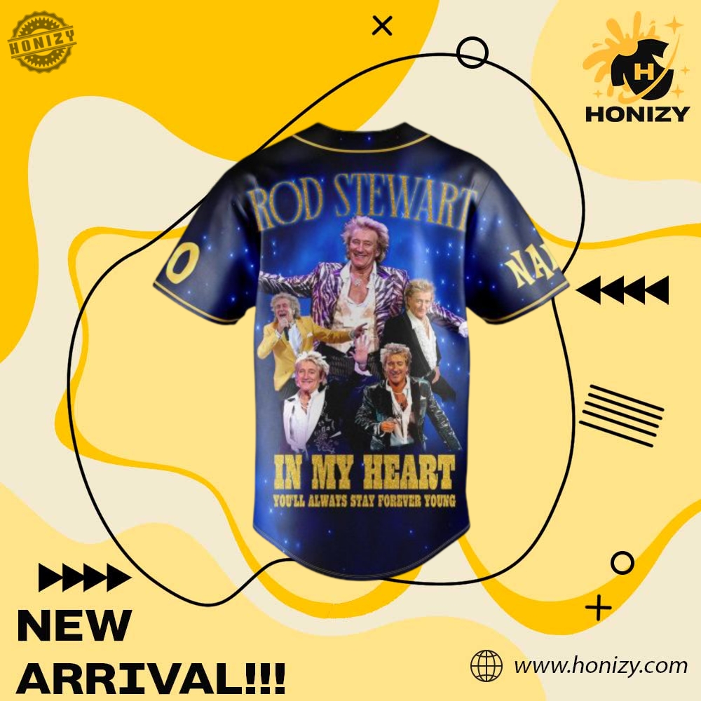 Rod Stewart Music In My Heart Youll Always Stay Forever Young Unisex Baseball Jersey 5 Rod Stewart Music In My Heart Youโll Always Stay Forever Young unisex Baseball Jersey