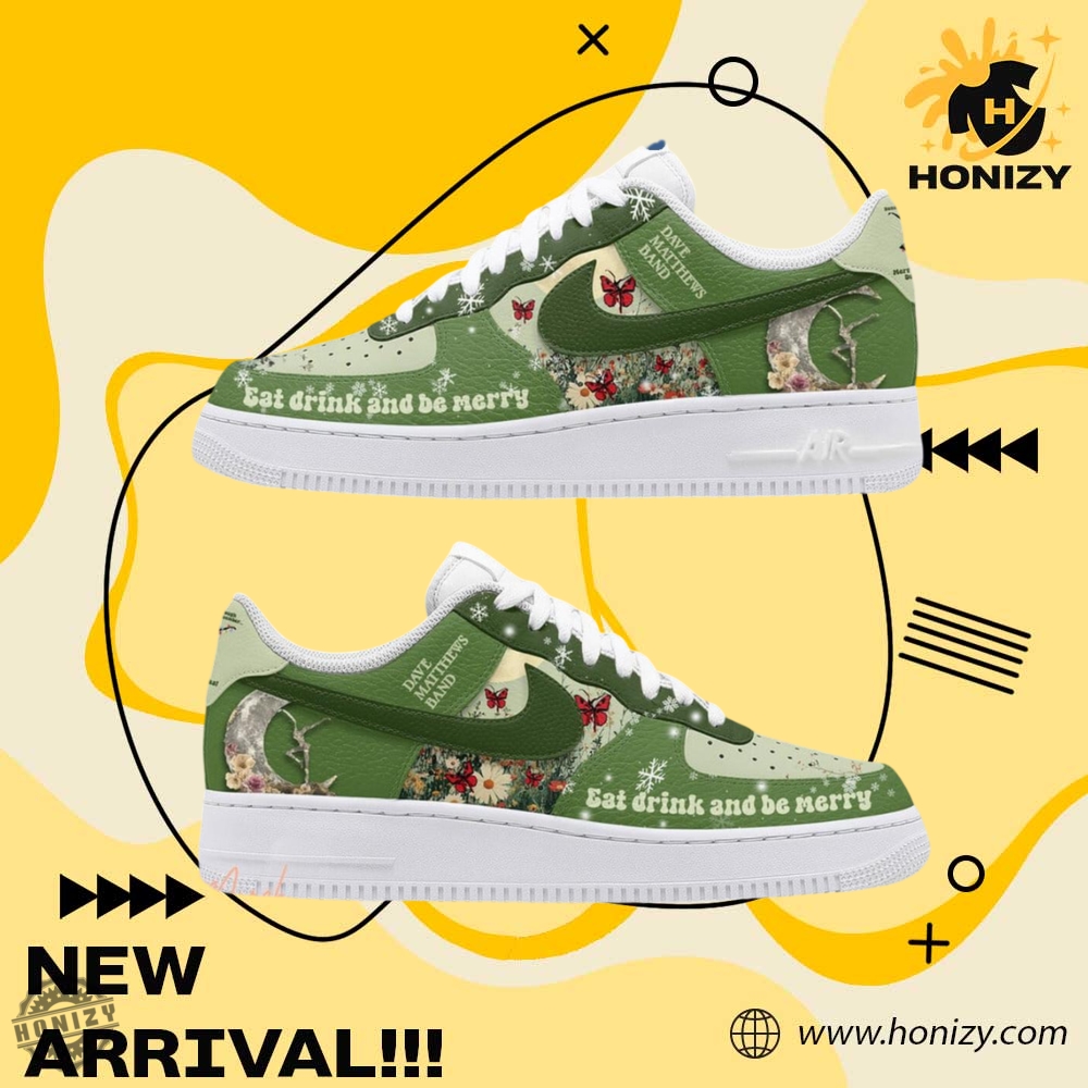 Dave Matthews Band Music Eat Drink And Be Mercy Christmas Unisex Trending Nike Air Force 1 Shoes